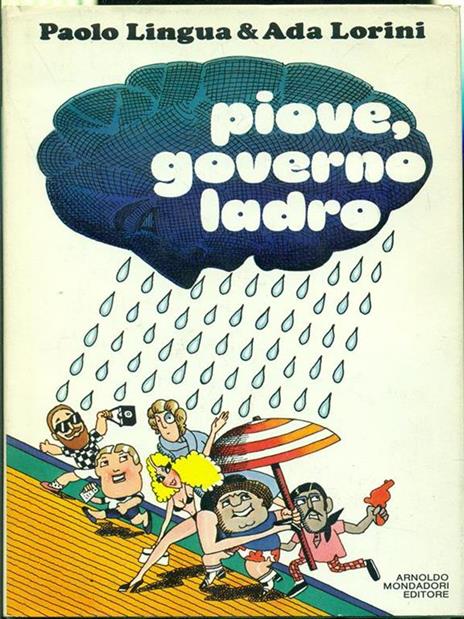 Piove, governo ladro - Paolo Lingua,Ada Lorini - copertina