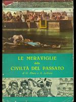 Le meraviglia delle civiltà del passato