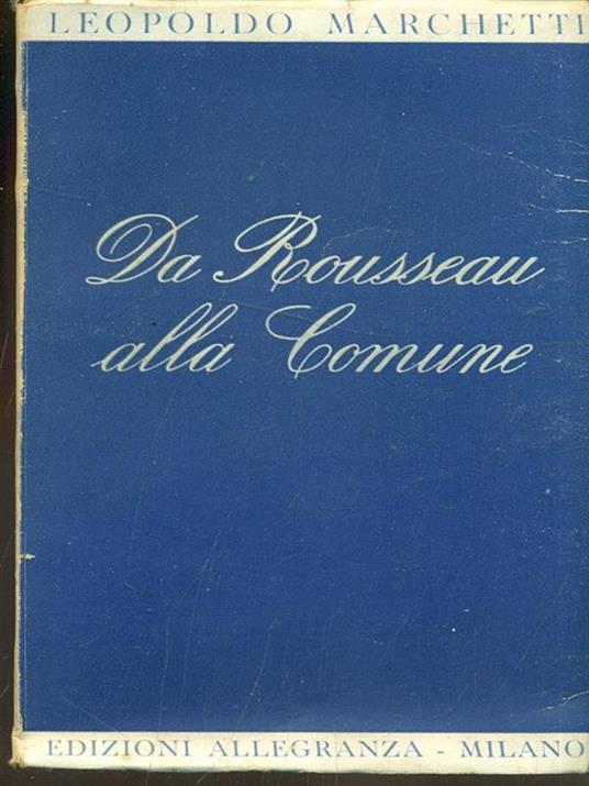 Da Rousseau alla Comune - Leopoldo Marchetti - 2