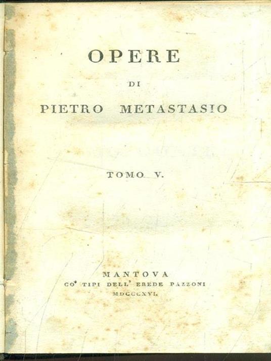 Opere tomo V - Pietro Metastasio - copertina