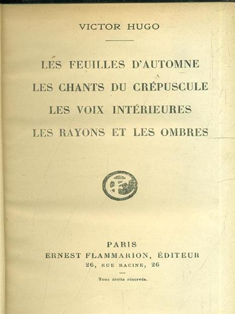 Les feuilles d'automne - Les Chants du crepuscule - Les voix interieurs - - Victor Hugo - 2