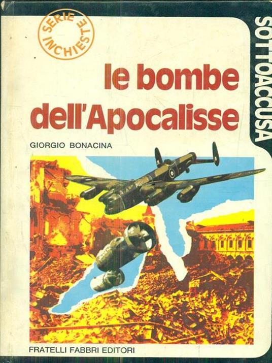 Le bombe dell'Apocalisse - Giorgio Bonacina - 2