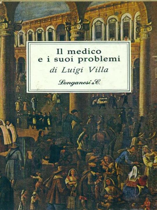 Il medico e i suoi problemi - Luigi Villa - copertina