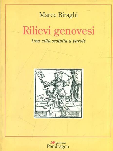 Rilievi genovesi. Una città scolpita a parole - Marco Biraghi - copertina