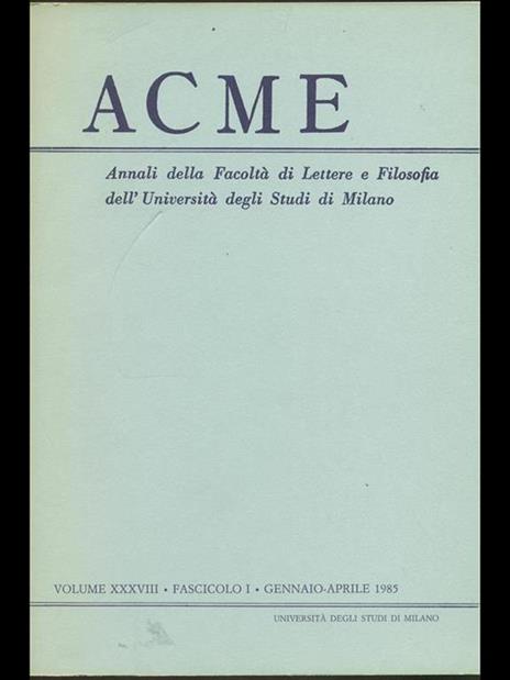 Acme. Vol. XXXVIII. Fascicolo I - 2