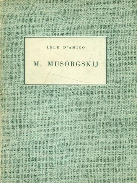 Modesto Musorgskij - Lele D'Amico - 3