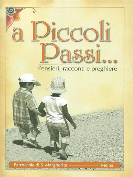 A Piccoli passi Parrocchia di S. Margherita Meina 2007 - 4