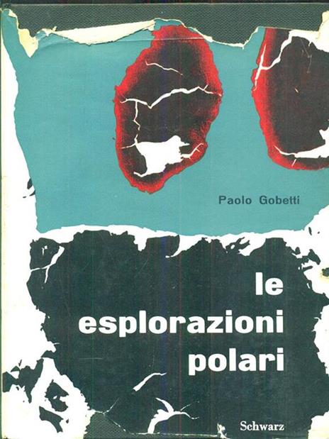 Le esplorazioni polari - Paolo Gobetti - copertina