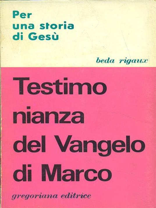 Testimonianza del Vangelo di Marco - Rigau - 4