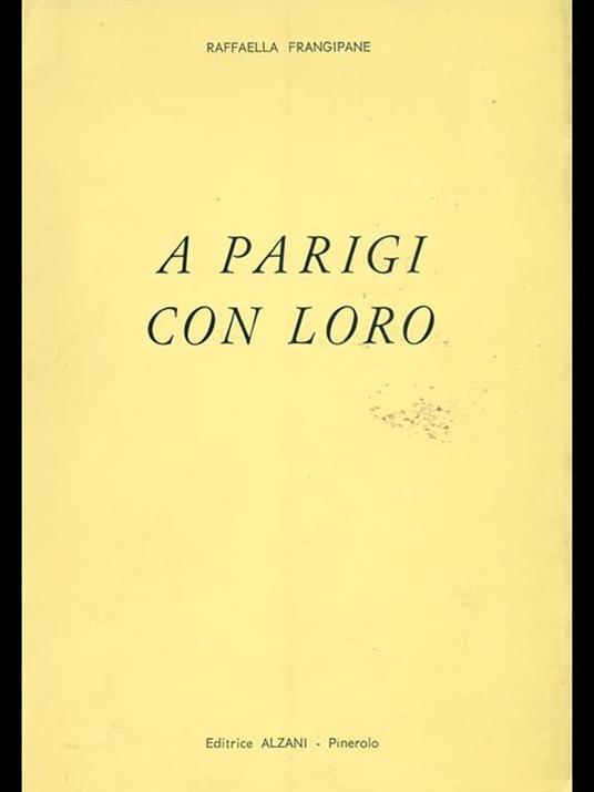 A Parigi con loro - Raffaella Frangipane - 3