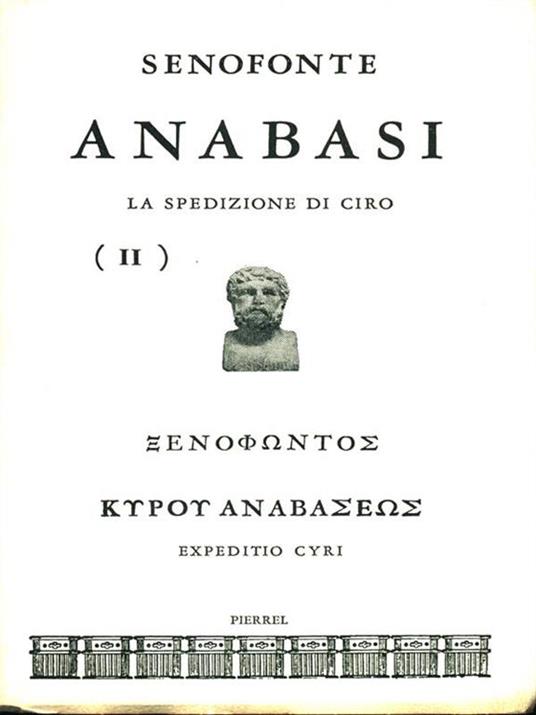 Anabasi. La spedizione di Ciro II - Senofonte - 4