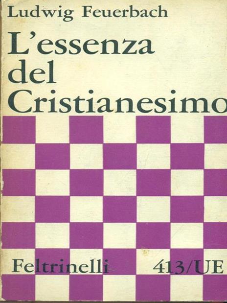 L' essenza del Cristianesimo - Ludwig Feuerbach - copertina