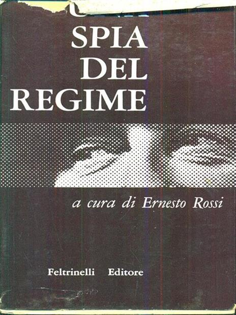 Una spia del Regime - Ernesto Rossi - copertina