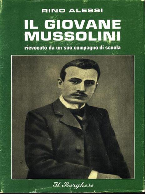 Il giovane Mussolini - Rino Alessi - 4