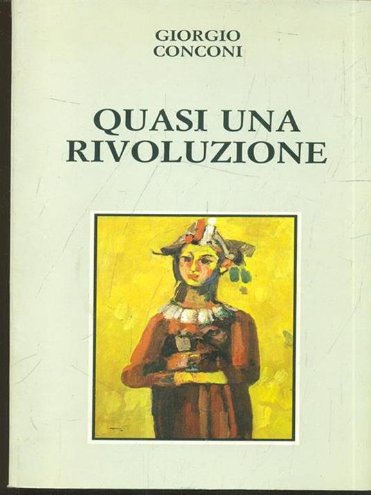 Quasi una rivoluzione - Giorgio Conconi - copertina