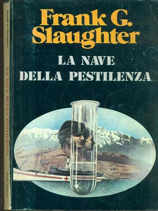 La nave della pestilenza - Frank G. Slaughter - copertina