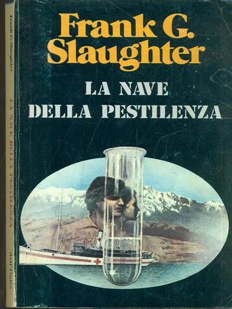 La nave della pestilenza - Frank G. Slaughter - 4