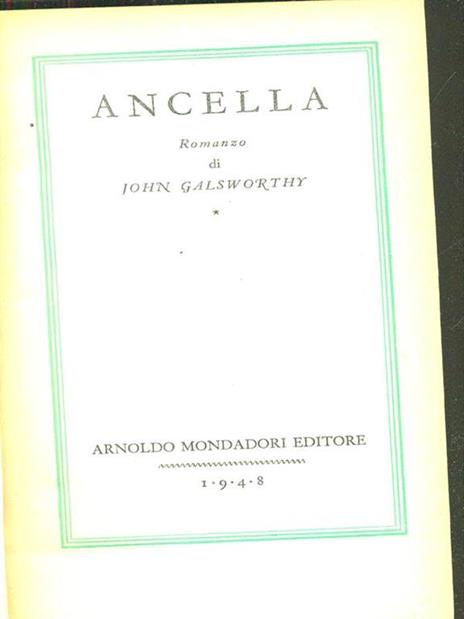 Ancella - John Galsworthy - 9