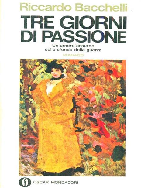 Tre giorni di passione - Riccardo Bacchelli - 8