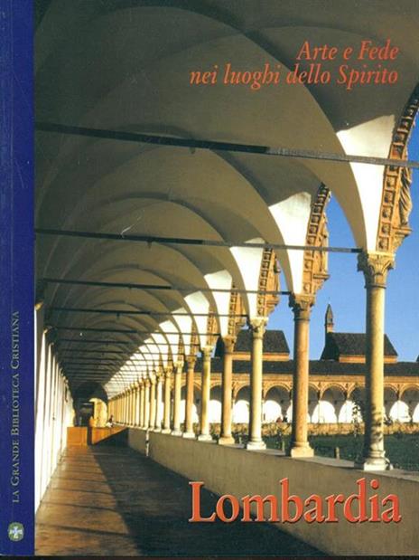 Lombardia. arte e fede nei luoghi dello spirito n. 2 - 2