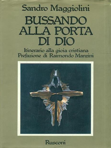 Bussano alla porta di Dio - Sandro Maggiolini - 2