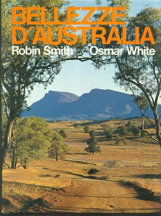 Bellezze d'Australia - Robin Smith,Osmar White - 7