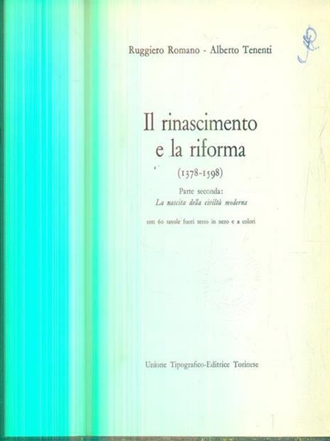 Il Rinascimento e la riforma (1378-1598) parte 2-Storia universale dei popoli e delle civiltà vol.9 di: R.Romano-A.Tenenti - copertina