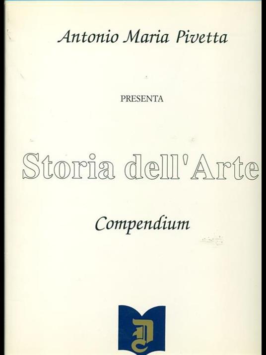 Storia dell'arte. Compendium. Vol. 2 - Antonio Maria Pivetta - 8