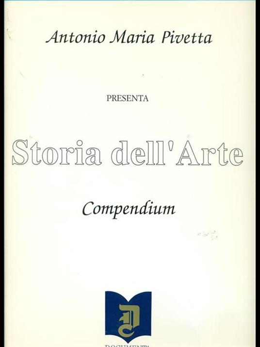 Storia dell'arte. Compendium. Vol. 1 - Antonio Maria Pivetta - 3