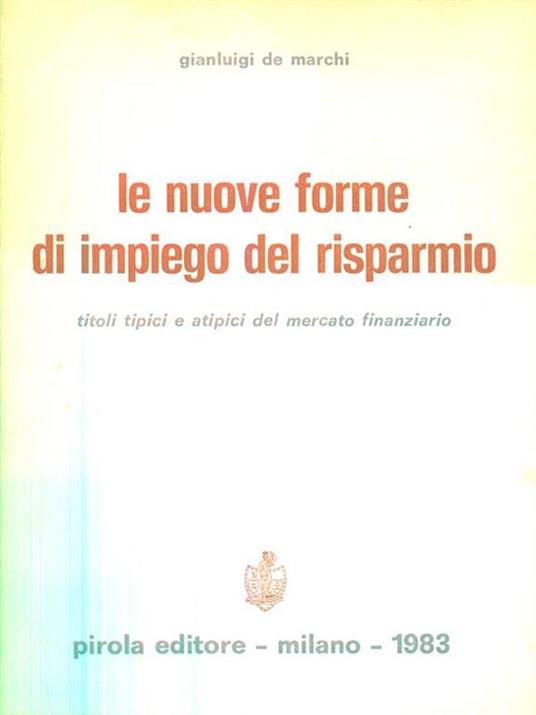 Le nuove forme di impiego del risparmio - Gianluigi Marchi - copertina