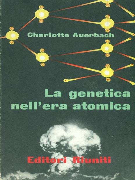 Le genetica nell'era atomica - 9