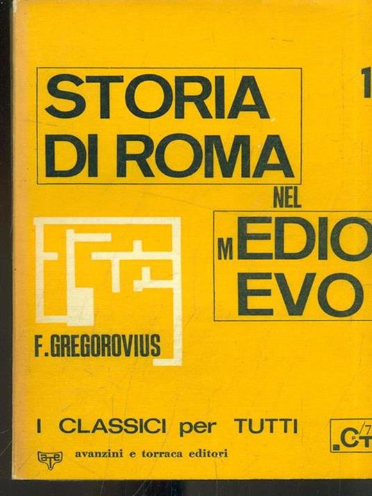 Storia di Roma nel Medio Evo vol. 1 - Ferdinand Gregorovius - 2