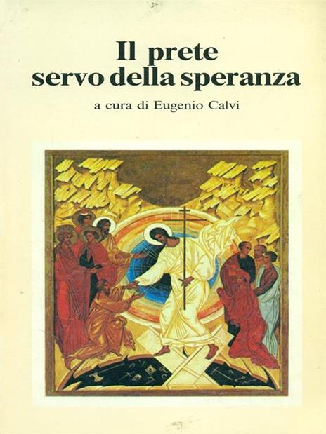 Il prete servo della speranza - 9