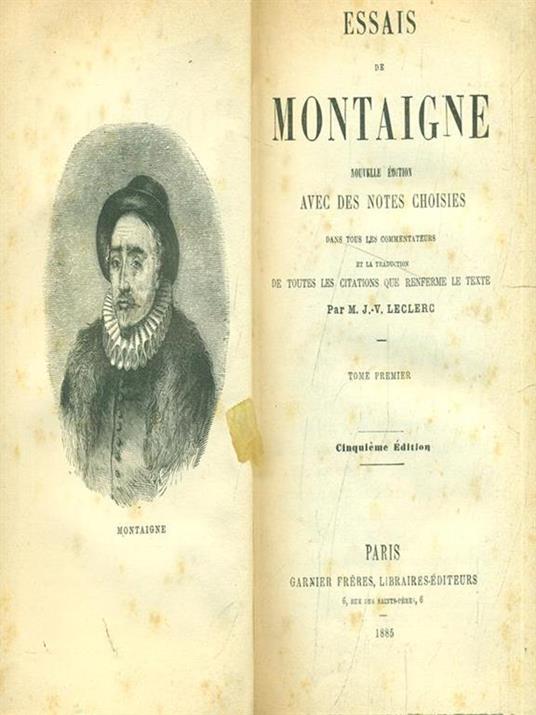 Essais de Montaigne tome I - M. J. V. Leclerc - 4