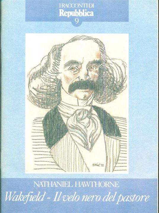 Wakefield. Il velo nero del pastore - Nathaniel Hawthorne - 8