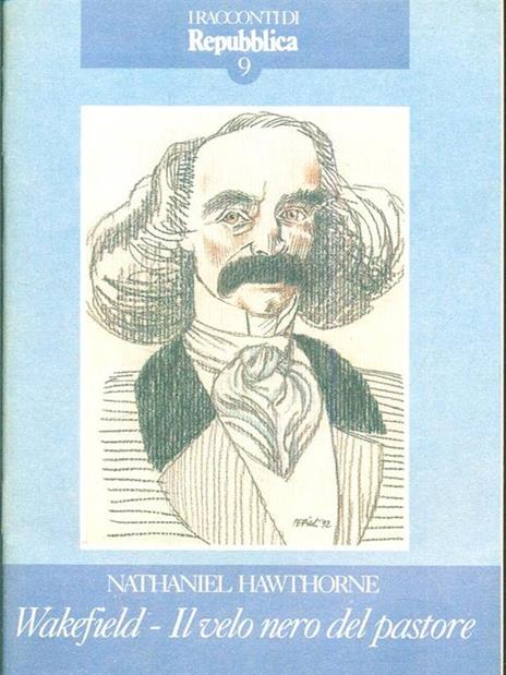 Wakefield. Il velo nero del pastore - Nathaniel Hawthorne - 3