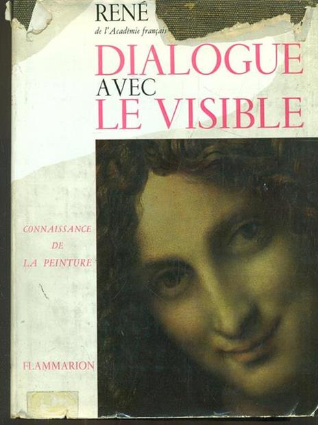 Dialogue avec le visible - René Huyghe - copertina