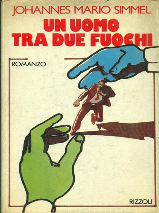 Un uomo tra due fuochi - Johannes M. Simmel - 4