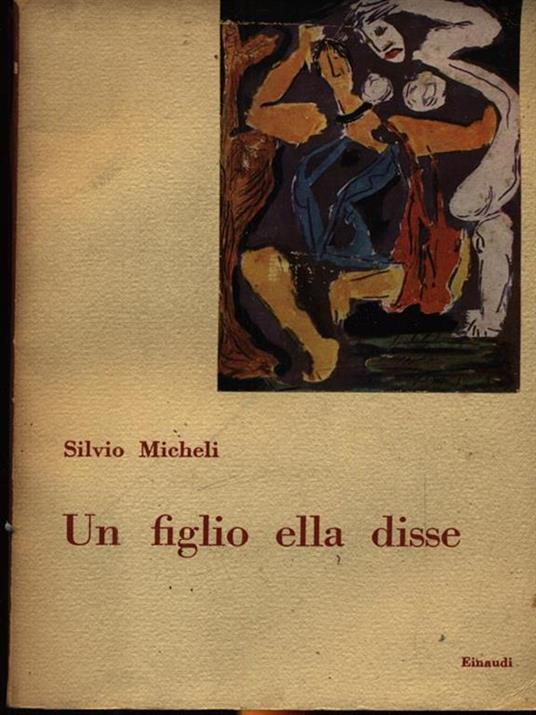 Un figlio ella disse - Silvio Micheli - 3