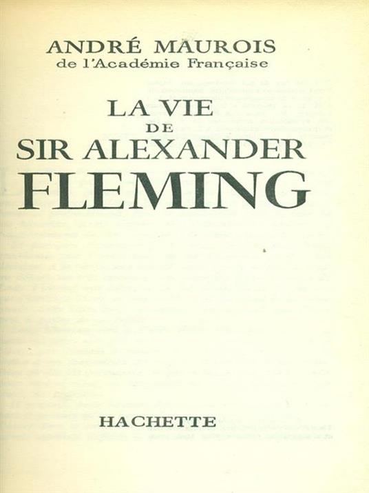 La Vie de Sir Alexander Fleming - André Maurois - 3