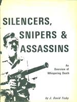 Silencers, Snipers  & Assassins