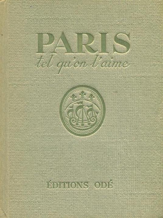 Paris tel qùon l'aime - Doré Ogrizek - 2