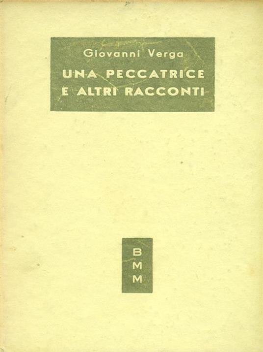 Una peccatrice e altri racconti - Giovanni Verga - 3