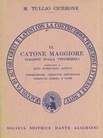 Il Catone maggiore. Dialogo sulla vecchiezza