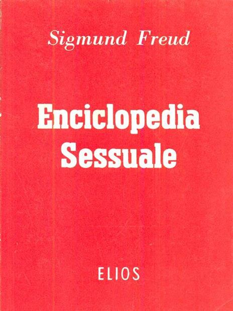 Enciclopedia sessuale - Sigmund Freud - 2