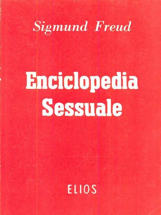 Enciclopedia sessuale - Sigmund Freud - 3