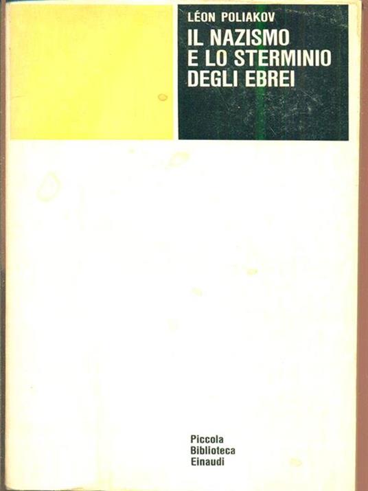 Il Nazismo e lo sterminio degli ebrei - Léon Poliakov - copertina