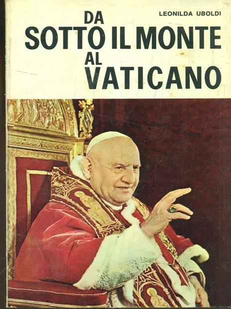 Da Sottoilmonte al Vaticano - Leonida Uboldi - copertina