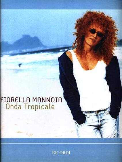 Fiorella Mannoia. Onda tropicale - copertina