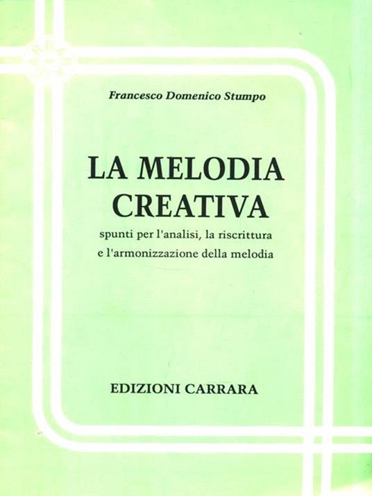 La melodia creativa - Francesco Domenico Stumpo - copertina